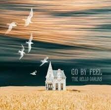 THE HELLO DARLINS - Go By Feel