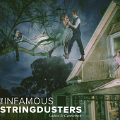 THE INFAMOUS STRINGDUSTERS - Ladies & Gentlemen