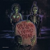 THE RETURN OF THE LIVING DEAD - Original Soundtrack (LP)