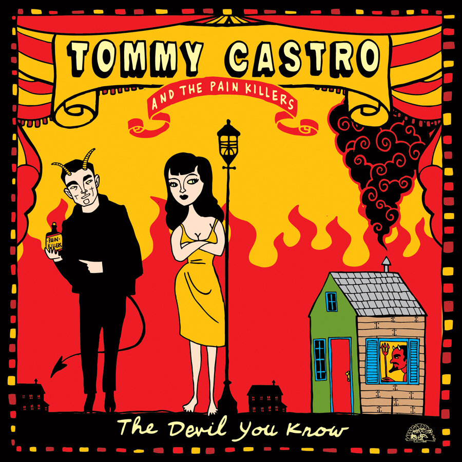 Tommy Castro & The Pain Killers - The Devil You Know