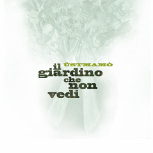 USTMAMO' - Il Giardino Che Non Vedi