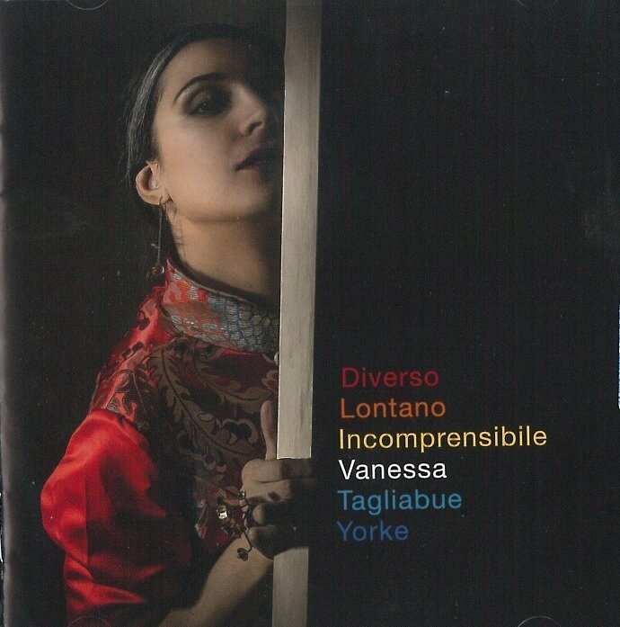 VANESSA TAGLIABUE YORKE - Diverso Lontano Incomprensibile