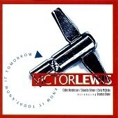 Victor Lewis - Know It Today, Know It..