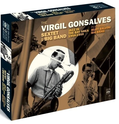 VIRGIL GONSALVES SEXTET & BIG BAND (2CD) - Jazz In The Bay Area 1954 - 1959