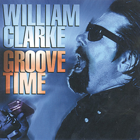 William Clarke - Groove Time