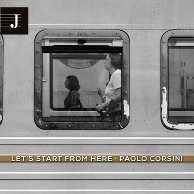 PAOLO CORSINI - Let's Start From Here