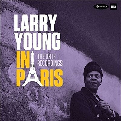 Larry Young-In Paris The Ortf Recordings