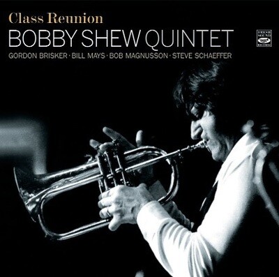 BOBBY SHEW QUINTET - Class Reunion