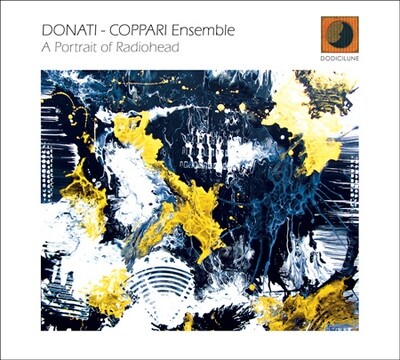 Diego Donati / Stefano Coppari Ensemble-A Portrait Of Radiohead
