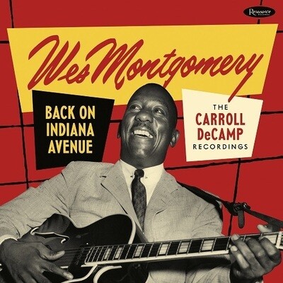 WES MONTGOMERY (2cd)-Back On Indiana Avenue (Carroll Decamp Rec.)