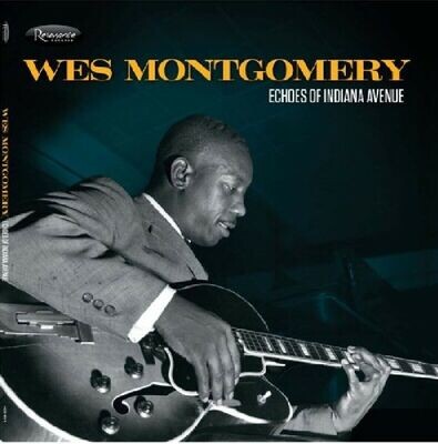 Wes Montgomery-Echoes Of Indiana Avenue