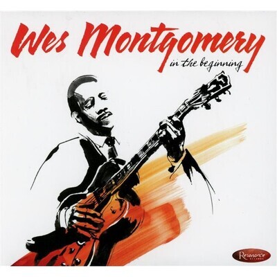 Wes Montgomery-In The Beginning