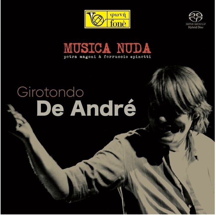 MUSICA NUDA  - Girotondo De Andrè (SACD)