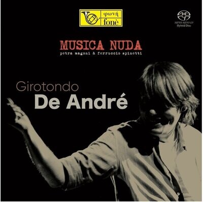 MUSICA NUDA - Girotondo De Andrè (SACD)