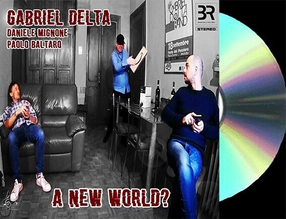 Gabriel Delta - A New World? (CD)