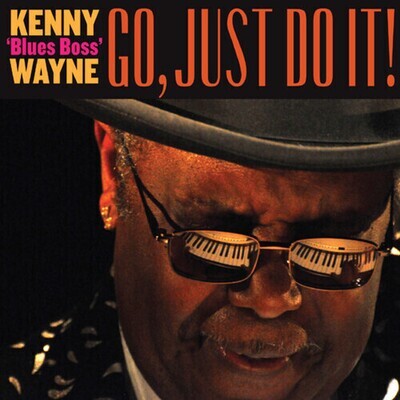 Kenny "Blue Boss" Wayne - Go, Just Do It