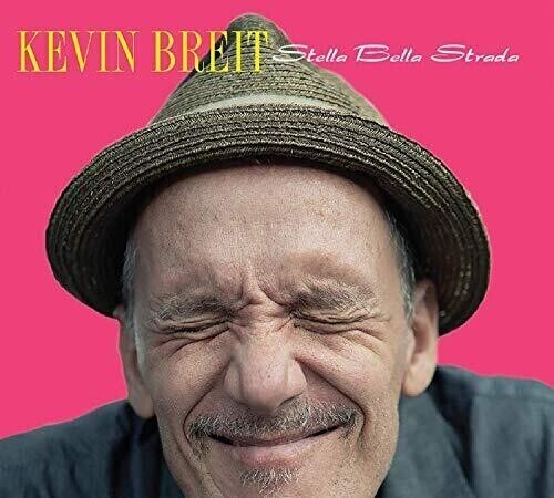 Kevin Breit - Stella Bella Strada