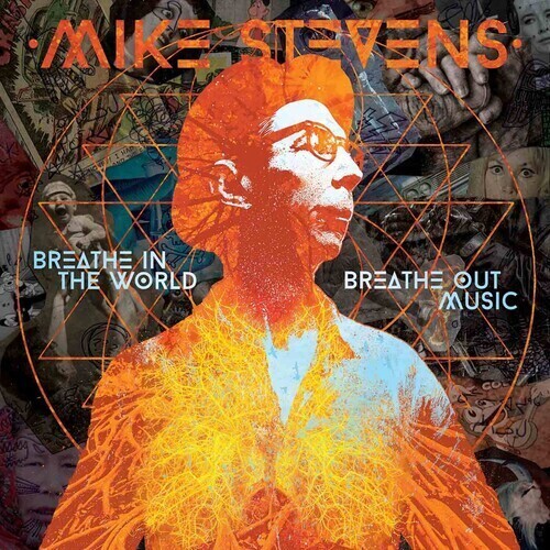 Mike Stevens - Breathe In The World Nreathe Out Music
