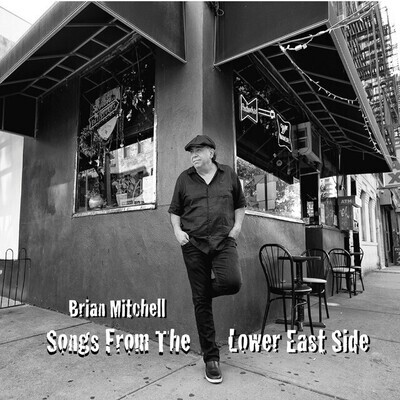 BRIAN MITCHELL - Songs From The Lower East Side
