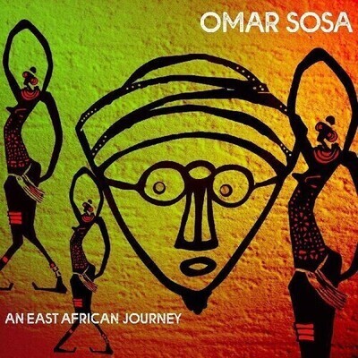 Omar Sosa-An East African Journey