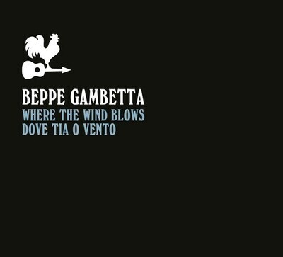 Beppe Gambetta - Where The Wind Blows