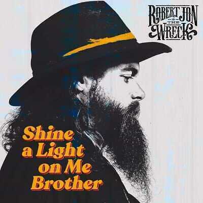 ROBERT JON & THE WRECK (LP) - Shine A Light On Me Brother
