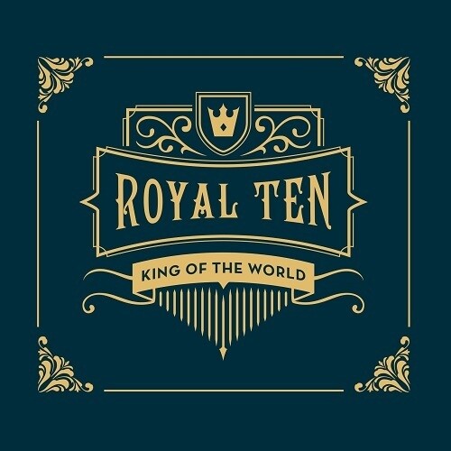 KING OF THE WORLD - Royal Ten