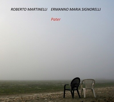 ROBERTO MARTINELLI & ERMANNO MARIA SIGNORELLI - Pater
