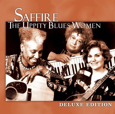 Saffire & The Uppity Blues Women - Deluxe Edition