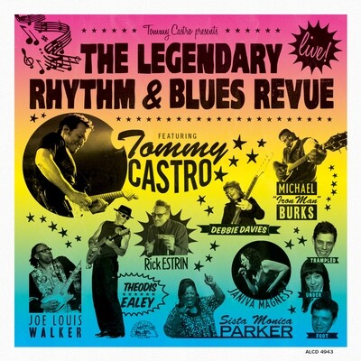 Tommy Castro - Legendary Rhythm & Blues