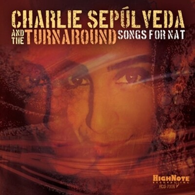 CHARLIE SEPULVEDA - Songs For Nat CHARLIE SEPULVEDA - Songs For Nat