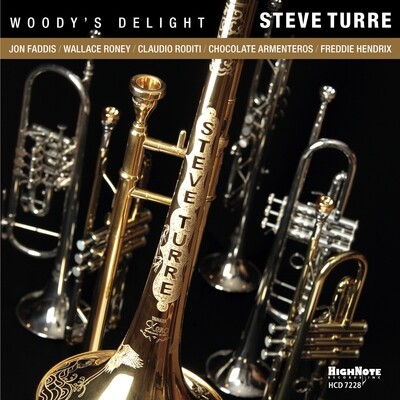STEVE TURRE - Woody's Delight