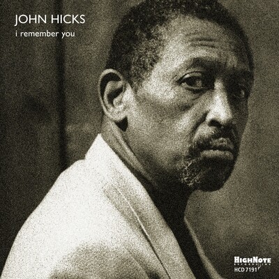 JOHN HICKS - I Remember You