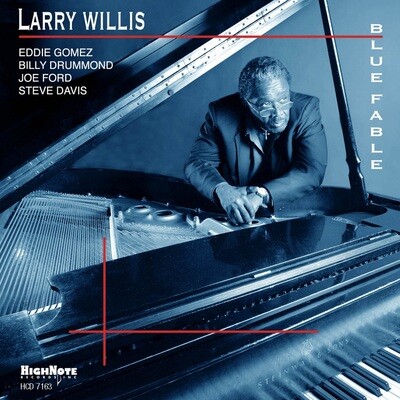 LARRY WILLIS - Blue Fable LARRY WILLIS - Blue Fable