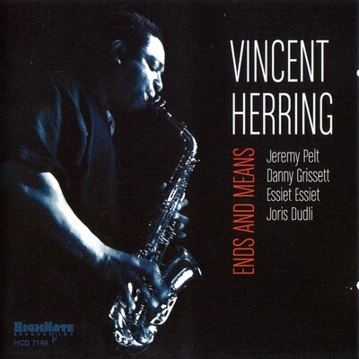 VINCENT HERRING - Ends And Means