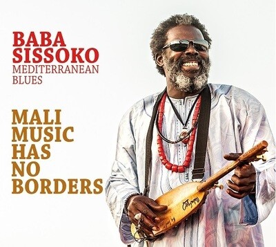 BABA SISSOKO MEDITERRANEAN BLUES - Mali Music Has No Borders