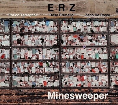 E.R.Z (TERRAGNOL / DE ROSSI / BRUNELLO) - Minesweeper