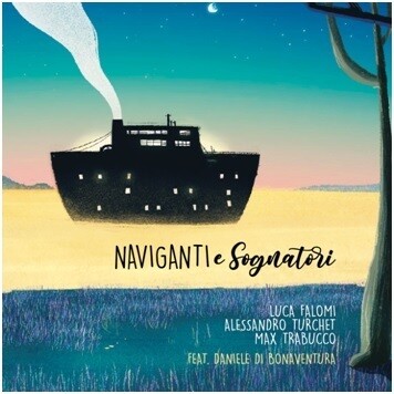 Luca Falomi / A. Turchet / Max Trabucco - Naviganti E Sognatori