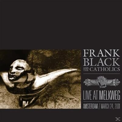 FRANK BLACK & THE CATHOLIC - Live At Melkweg 2001