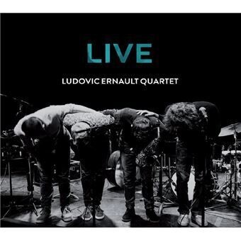 LUDOVIC ERNAULT QUARTET - Live