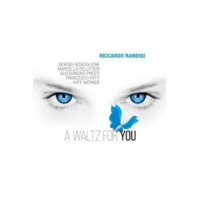 Riccardo Randisi - A Waltz For You Riccardo Randisi - A Waltz For You