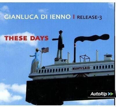 Gianluca Di Ienno - These Days Gianluca Di Ienno - These Days