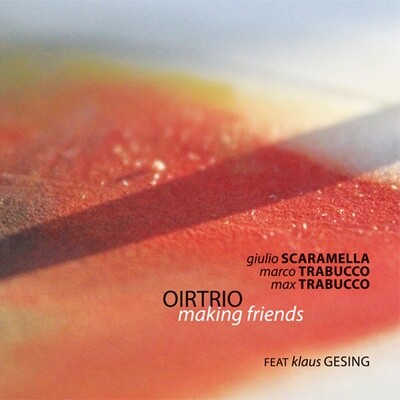 Oirtrio Feat. Klaus Gesing - Making Friends