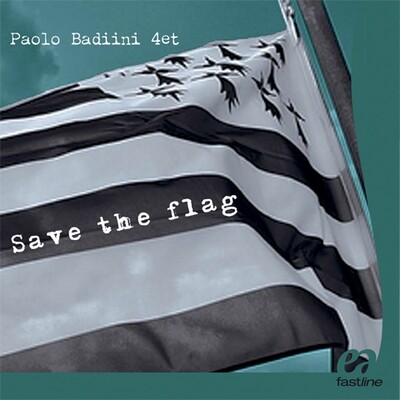Paolo Badiini Quartet - Save The Flag