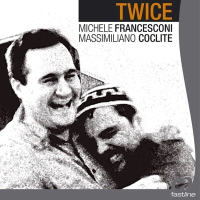 Michele Francesconi/Mass.Coclite - Twice Michele Francesconi/Mass.Coclite - Twice