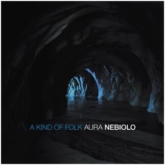 Aura Nebiolo - A Kind Of Folk