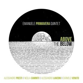 Emanuele Primavera Quintet - Above The Below