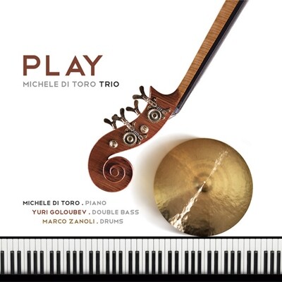 Michele Di Toro Trio - Play Michele Di Toro Trio - Play