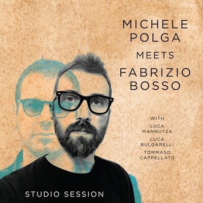 Michele Polga Meets Fabrizio Bosso - Studio Session
