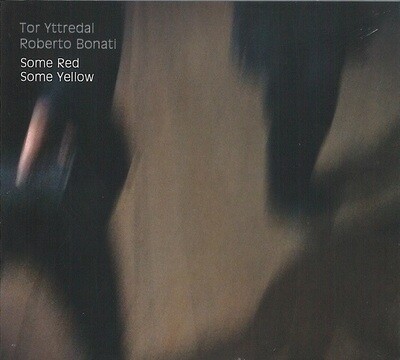 ROBERTO BONATI & TOR YTTREDAL - Some Red Some Yellow